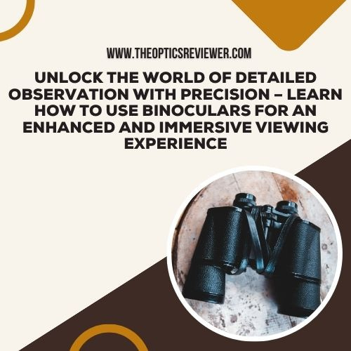 How to Use Binoculars