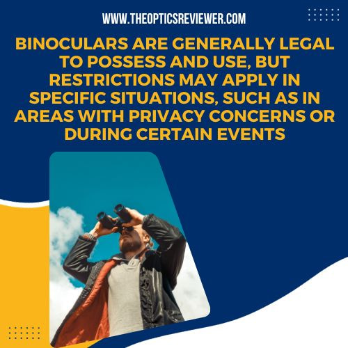 Are Binoculars Legal? Learn About Binocular Laws Today!