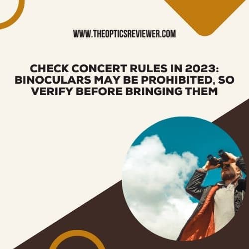 Can You Bring Binoculars to a Concert? Exploring Concert Venue Policies
