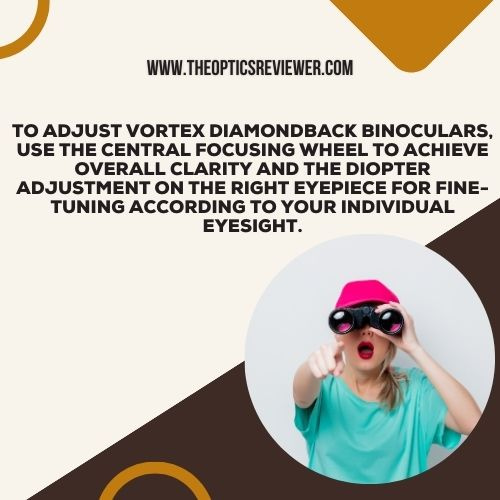 How to Adjust Vortex Diamondback Binoculars
