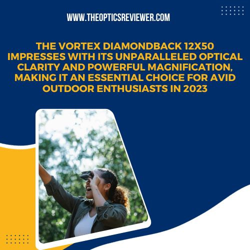Vortex Diamondback 12x50 Review