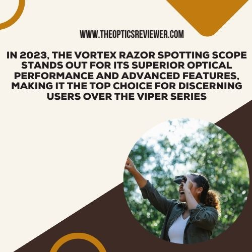 Vortex Viper vs Razor Spotting Scope