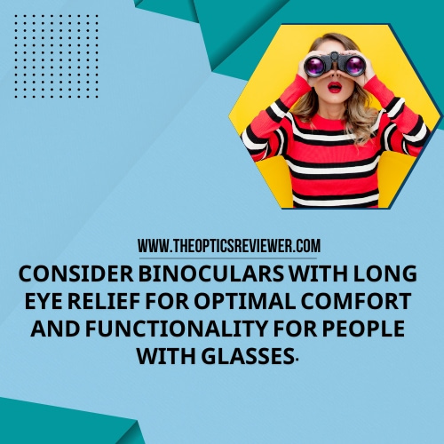 Binoculars for People with Glasses 
