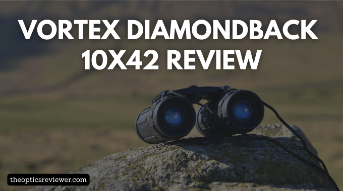 Vortex Diamondback 10x42 review