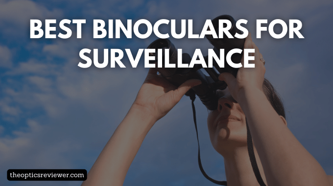 best binoculars for surveillance