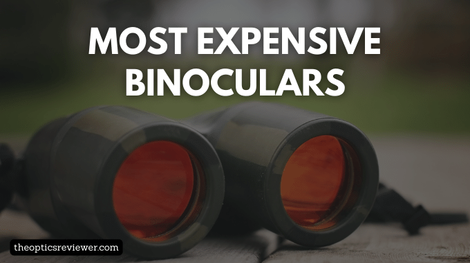 most expensive binoculars